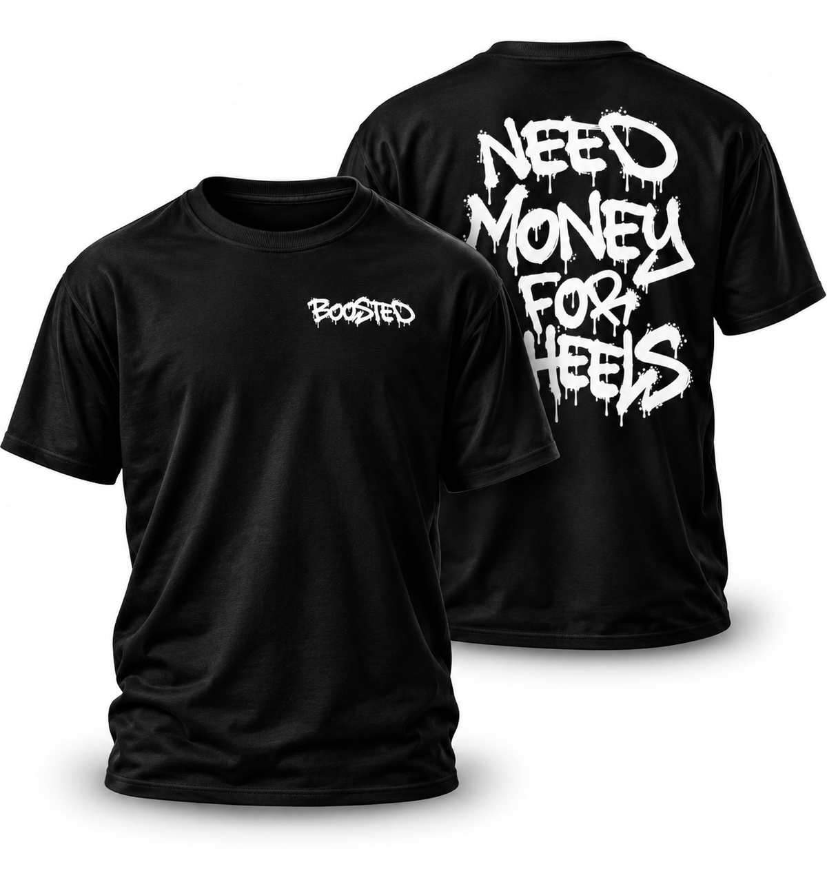 Need Money For Wheels Tshirt